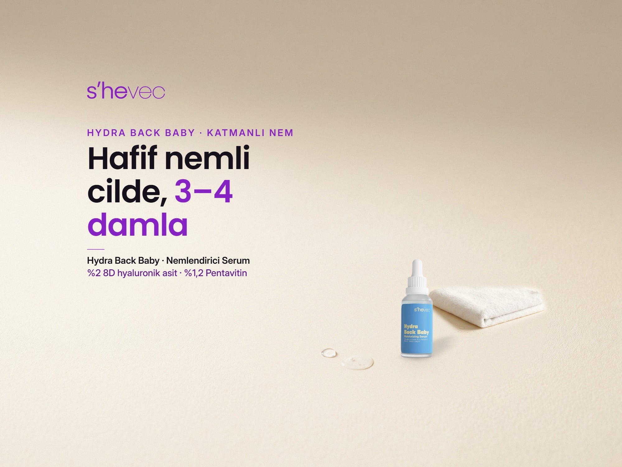 Hafif nemli cilde, 3–4 damla — Hyaluronik Asit Serum Nasıl Kullanılır? Hydra Back Baby ile Katmanlı Nem