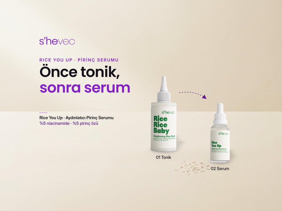Önce tonik, sonra serum — Pirinç Serumu Nasıl Kullanılır? Rice You Up ile Niacinamide ve Pirinç Özü