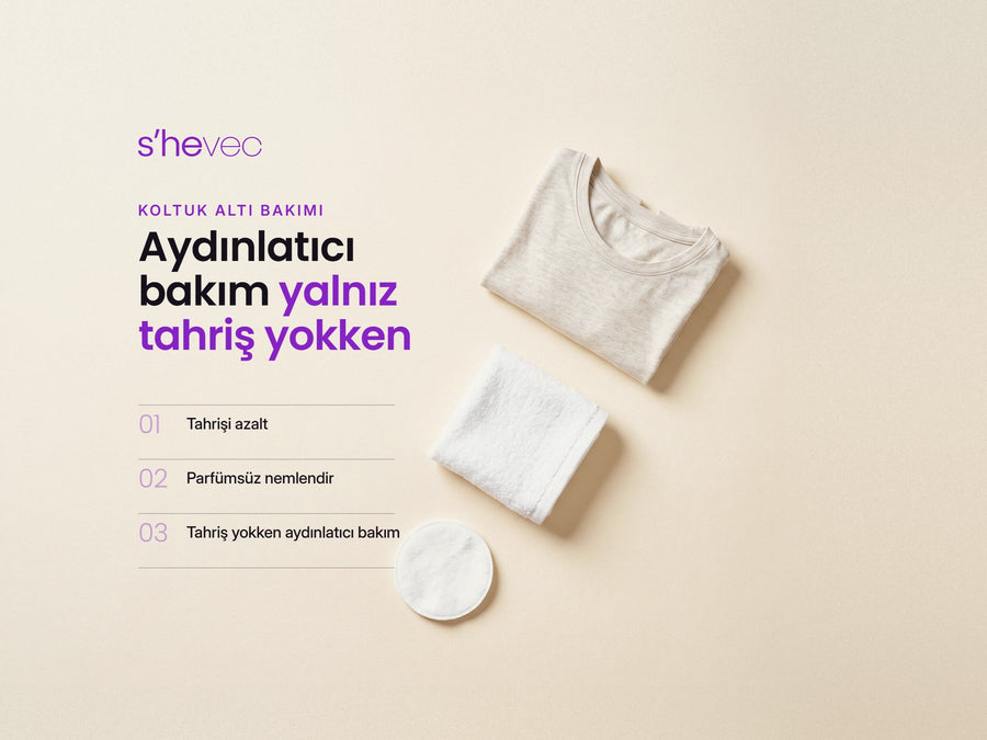 Aydınlatıcı bakım yalnız tahriş yokken — Koltuk Altı Koyulaşma Görünümü Neden Olur? Bakımda Nelere Dikkat Edilir?