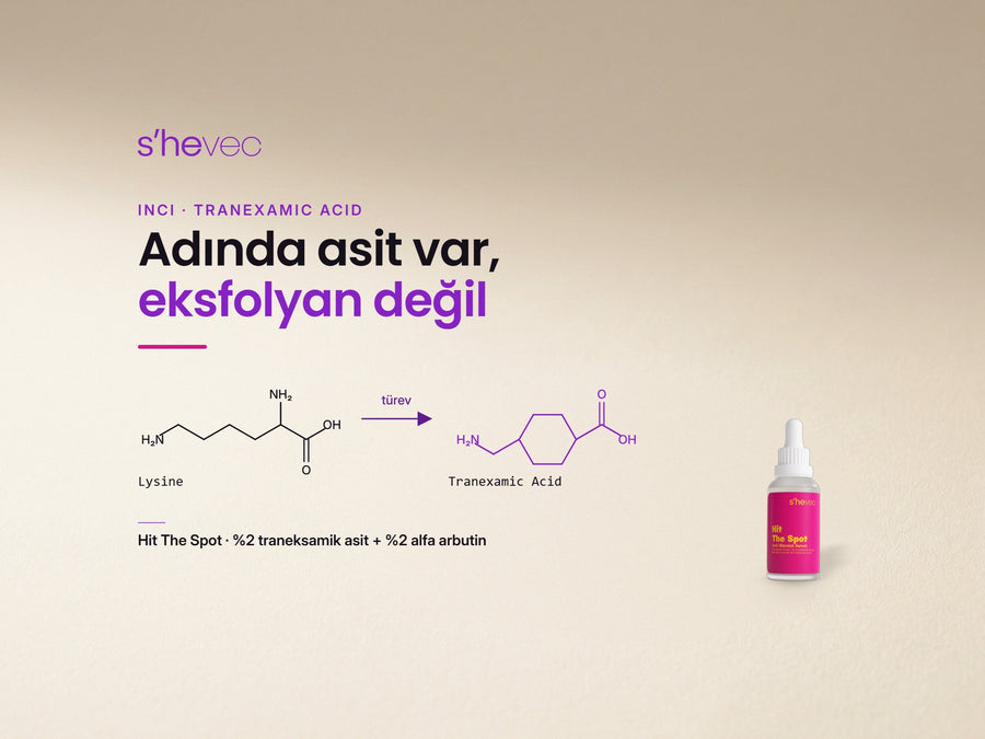 Adında asit var, eksfolyan değil — Traneksamik Asit Nedir? Cilt Bakımında Leke Görünümü İçin Kullanımı