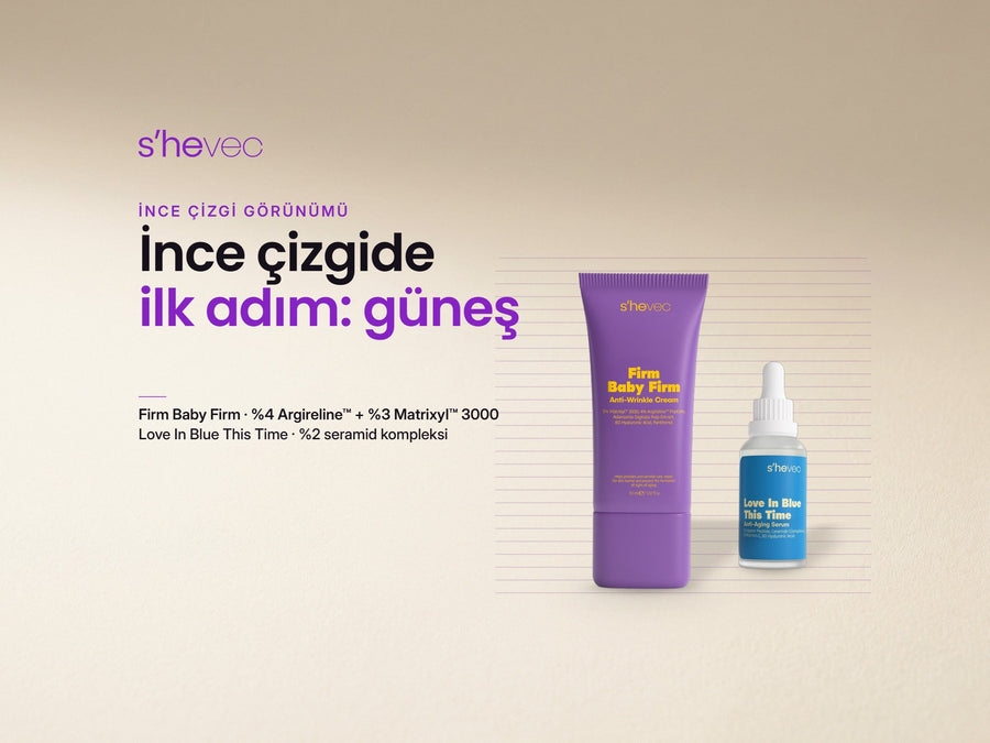 İnce çizgide ilk adım: güneş — İnce Çizgi ve Kırışıklık Görünümü İçin Bakım Rutini
